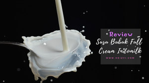 Review Susu Bubuk Full Cream Indomilk - Teman Sarapan Nia Setiap Pagi