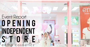 [EVENT REPORT] Grand Launching Emina Cosmetics Independent Store