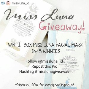 Hiii beauties!! 💟
@novyantiartarigan
@ayu_pitri 
@widyaanisah67 
@atriasartika 
@amala.sari

Join @missluna_id first give away event!
Win 1 box Miss Luna Facial Mask Sheet, you could decide the variant that you want by simply :
1. Follow our IG @missluna_id
2. Repost this photo
3. Add #misslunagiveaway in the caption

Post as many as you can! and 5 winners will be chosen randomly! 
For every participants, you could purchase Miss Luna Facial Mask and get 20% discount! ❤❤❤ #misslunaid  #misslunagiveaway #misslunamask #missluna #misslunafacialmask #facemask #skincare #koreanskincare #masker #maskerwajah #masksheet #clozetteid #clozettedaily #clozette #starclozetter
#giveaway #giveawayindo #giveawayindonesia #indonesiagiveaway
