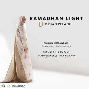 @dewimag  @dianpelangi
Ramadhan Light
Dewi X Dian Pelangi
@dewimag @dianpelangi #DewiXDianPelangi #RamadhanLight #clozetteid