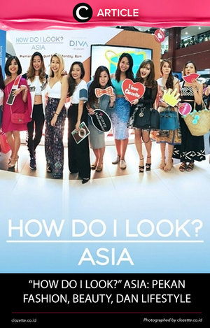 How Do I Look? Asia kembali untuk season dan squad baru yang siap untuk menginspirasi wanita di Asia! Simak bagaimana serunya acara ini melalui artikel ini http://bit.ly/2ctSqNU. Simak juga artikel menarik lainnya di Article Section pada Clozette App.