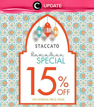 Staccato Ramadhan Special offers! Get discount 15% on every normal price stuff. This promo valid until 30 June 2016. Jangan lewatkan info seputar acara dan promo dari brand/store lainnya di sini http://bit.ly/ClozetteUpdates