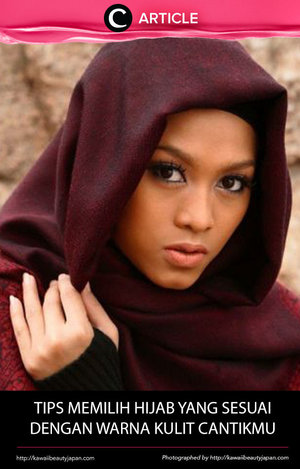 Tidak hanya bentuk wajah, tetapi warna kulit juga patut dipertimbangkan ketika sedang memilih hijab yang cocok. Yuk, simak caranya melalui artikel ini! http://bit.ly/2b6npLQ. Simak juga artikel menarik lainnya di Article Section pada Clozette App.