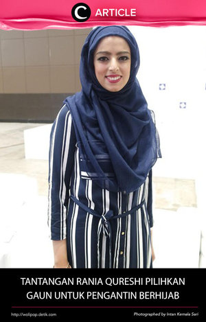 Mari berkenalan dengan Rania Qureshi, seorang hijaber yang merupakan host dari acara Say Yes To The Dress Canada, di mana dalam setiap episodenya ia menunjukan kebolehannya dalam mewujudkan gaun pengantin impian bagi para wanita http://bit.ly/2eUuOiA. Simak juga artikel menarik lainnya di Article Section pada Clozette App. 