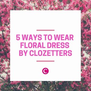 Hi, Clozetters! Outfit dengan motif floral bisa dibilang bersifat timeless dan menjadi salah satu motif favorit sejak dulu. Yuk, lihat 5 inspirasi untuk menggunakan floral dress ala Clozetters. #ClozetteID
