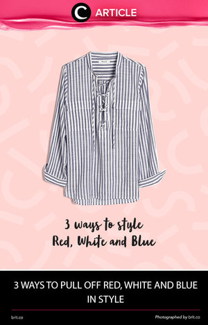Apakah kamu setuju bahwa pakaian dengan warna merah, putih dan biru adalah yang paling sering kamu temui di lemari? Jika iya, maka kamu wajib membaca artikel daru Brit.co ini dan http://go.brit.co/1t5oxXN. Simak juga artikel menarik lainnya di http://bit.ly/ClozetteInsider
