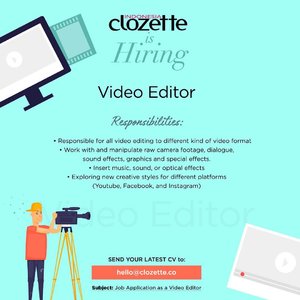 Join our creative team as video editor. Send your CV via email to hello@clozette.co and tell us why you are the one! #ClozetteID