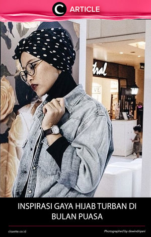 Banyak yang mengira bahwa gaya hijab turban malah dapat membuat kepala menjadi besar. Eits, jangan salah. Dengan padupadanan yang tepat gaya hijab ini justru malah membuatmu tampil lebih stylish http://bit.ly/1UzknBf. Simak juga artikel menarik lainnya di http://bit.ly/ClozetteInsider