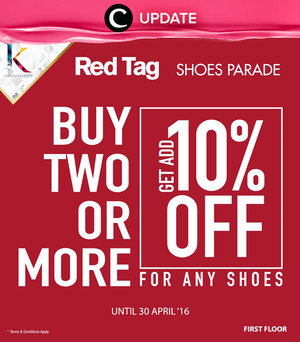 Beli 2 atau lebih Red Tag Shoes di Kuningan City, bisa dapat diskon 10%, lho. Promo ini berlaku hingga 30 APril 2016. Jangan lewatkan info seputar acara dan promo dari brand/store lainnya di sini http://bit.ly/ClozetteUpdates