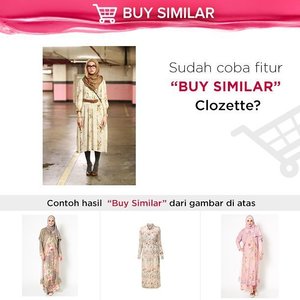 Pakai baju apa untuk silaturahmi nanti? Yuk cari dengan fitur "Buy Similar" di website atau aplikasi Clozette Indonesia.
#ClozetteID