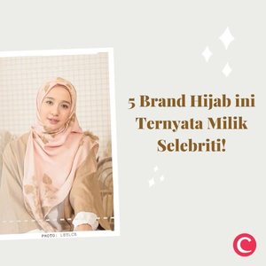 Hijab fashion kini makin berkembang, ditandai dengan makin maraknya brand-brand hijab yang hadir dalam dunia busana muslim ini.  Para selebriti pun tak mau ketinggalan momen ini dan menciptakan brand hijabnya sendiri. Penasaran brand apa saja dan didirikan oleh siapa? Yuk, intip melalui video berikut ini!✨ #ClozetteID #ClozetteIDVideo.📷 @kiabyzaskiasungkar @doa.indonesia @trinycta @alurcerita @lbylcb