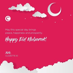 Happy Eid Mubarak Clozetters 🙏🏻❤️ Sincerely, #ClozetteID