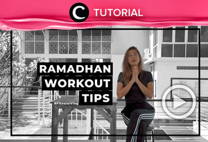 Kupas tuntas berbagai tips menjalani workout dan gaya hidup sehat selama bulan Ramadan di : https://bit.ly/2zRxRqr. Video ini di-share kembali oleh Clozetter @shafirasyahnaz. Lihat juga tutorial lainnya yang ada di Tutorial Section.