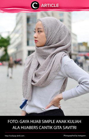 Gita Savitri Devi, seorang hijabers influencer yang sedang kuliah di german siap membagi ilmunya untukmu tentang bagaimana tampil stylish di kampus. Untuk lebih mengenal diri serta gayanya kamu bisa ke menyimak artikel ini http://bit.ly/2echS6n. Simak juga artikel menarik lainnya di Article Section pada Clozette App. 