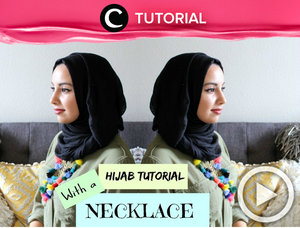 Ingin memadukan kalung favorit dengan gaya hijab yang tepat? Contek tutorialnya dalam video berikut http://bit.ly/2fMqXET. Video ini di-share kembali oleh Clozetter: zahirazahra. Cek Tutorial Updates lainnya pada Tutorial Section.