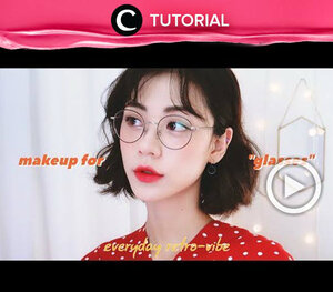 Don't let your glasses stole your shine! Tetap cantik walau berkacamata dengan tutorial makeup ala Korea berikut : http://bit.ly/2AuX9Zd . Video ini di-share kembali oleh Clozetter @salsawibowo. Cek juga tutorial lainnya di Tutorial Section!