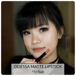 💋💋💋💋💋💋
Odessa Matte Lipstick
No.712 Nude

Cek reviewnya di 👇
bit.ly/EB-luci

Atau lihat swatchesnya di 👇
bit.ly/SwatchesOdessaMatteLipstick

#BeautiesquadxEternallyBeauty #OdessaCosmetics #EternallyBeauty 
#Beautiesquad #mattelove
#BeautiesquadxEternally
#ClozetteStar #ClozetteID #JogjaBloggirls #bvloggerid  #IndonesianBeautyBlogger #BloggerIndonesia #BeautynesiaMember