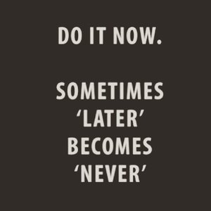 Do it NOW!!!
.
.
.
#doit #motivationalquotes #lifequotes #quotestoliveby #quoteoftheday #quote #ritystyle #ritystory #clozetteid #clozette #womanblogger #travelerblogger #travelerlife #selfreminder #selfreflection