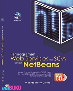 Pemrogramam Web Services Dan SOA Dengan NetBeans  http://garisbuku.com/shop/pemrogramam-web-services-dan-soa-dengan-netbeans/