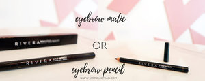 Sprinkle of Rain: [REVIEW] RIVERA Bold Intense Eyebrow Matic VS Eyebrow Pencil