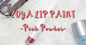[REVIEW] ZOYA LIP PAINT: PINK POWDER