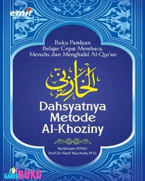 Buku Panduan Belajar Cepat Membaca Menulis dan Menghafal Al-Qur’an Dahsyatnya Metode Al-Khoziny  http://garisbuku.com/shop/buku-panduan-belajar-cepat-membaca-menulis-dan-menghafal-al-quran-dahsyatnya-metode-alkhoziny/
