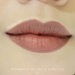 @mirabella_mt Colorfix Lipstick Nomor 51#mirabella #colorfixlipstick #allseebee #clozetteid