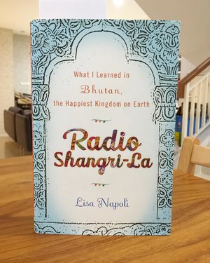 Currently reading, Radio Shangri-la by Lisa Napoli.
I chose this book because Bhutan is one country that I want to visit and it's in my bucket list.
Hopefully I will be able to cross that in the near future 😉
.
.
.
#ilovereading #bhutan #book #bookstagram #bookworm #clozetteid