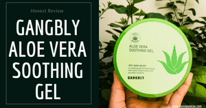 Review : Gangbly Aloe Vera Soothing Gel