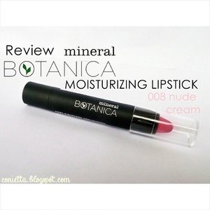 Review @mineralbotanica Moisturizing Lipstick in 008 Nude CreamVisit my blog : www.conietta.blogspot.com#ConiettaCimund #lipstick #lipcrayon #clozetteid #makeup #indonesianbeautyblogger #beautybloggerid