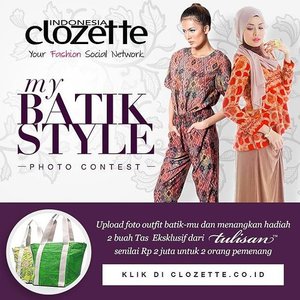 Dalam rangka menyambut hari batik nasional yang jatuh pada tanggal 2 Oktober besok, Clozette Indonesia mengadakan Batik Photo Contest. Ayo upload foto outfit batik-mu dan menangkan tas eksklusif dari Tulisan senilai RP 2 juta  untuk dua orang pemenang! Klik di http://goo.gl/VGZbLD untuk mengikuti kontes#haribatik 