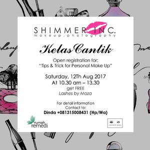 Calling beauty enthusiast!
.
Kelas Cantik is a make up class that held by a cancer survivor @dindashimmerinc, founder of @shimmer_incorporation
.
Let's join "Tips & Trick for Personal Make Up" on Saturday, 12th August 2017 at 10:30AM - 13:30, supported by @lashes_by_moza
.
Registration by WA 0813 1500 8431 .
See you at @rumahremedi.id!
...
#beYOUtiful
#ClozetteID
#makeup
#beautytips
#beauty101
#pinkshimmerinc
#feedyourmind
#instagood
#goals
#lashesbymoza
#CantikDariHati