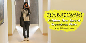 Cardigan: Fashion Item Favorit Sepanjang Masa - Lia Harahap