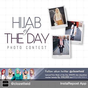 Helloooooo
Ada kontes seru lagiii nihhh dari #clozetteid 
from @clozetteid via @igrepost_app, it's free! Use the @igrepost_app to save, repost Instagram pics and videos, 
Halo Clozetters, Ada kuis seru nih di akun sosial media twitter Clozette Indonesia buat para pecinta Hijab Fashion. 
Caranya gampang:
1. Follow twitter @ClozetteID (https://twitter.com/ClozetteID)
2. Upload foto HIjabOfTheDay (HOTD) kamu di akun twitter-mu dan mention ke @ClozetteID dengan mencantumkan Hashtag #ClozetteID #HOTD

Foto HOTD terbaik akan mendapatkan Voucher Belanja Hijabenka.commasing2 sebesar Rp500.000,- untuk 4 pemenang. Cek disini untuk info lebih lanjutnya http://goo.gl/w565Fx

#clozetteid #hijabcontest #fashion #fashionid #fashioncontest #clozettegirl #clozetteambassador