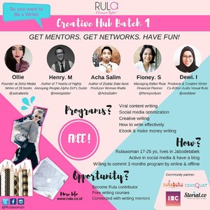 Ingin berbagi pengalaman dan cerita mengenai sosial media. Yuk ikutan ladies. ------------- If you are passionate on writing, then be a part of us, #Rulawoman !
.
WE PRESENT :
RULA CREATIVE HUB  BATCH 1 .
RULA is online community based of real story from real people for young women. We serve inspirational content, lifestyle, also fashion and beauty. We are here to empower and support every women as unique as they are.
.
RULA Creative Hub is a FREE community program from @rulawoman , which is concerned in 3 months writing workshops. .
Do not miss this huge opportunity to LEARN! You will get know about viral content writing, social media optimization, and how to make money from writing from the experts.
.
Meet the mentors :
.
1. Ollie / @salsabeela (founder at Zetta Media & writers of 28 books )
.
2. Henry Manampiring /  @newsplatter (Executive Director-Strategic Planning Leo Burnett Indonesia, penulis 7 Habits of Highly Annoying People,  Alpha Girl’s Guide , Cinta (Tidak) Harus Mati)
.
3. Acha Salim / @AchaSalim (Producer Woman Radio & Author #ZodiacDate )
.
4. Fioney Sofyan / @fioneysofyan ( Managing editor of @rulawoman & Financial Planner ) .
5. Dewi Indriyani / @weddewi (Producer & Creative Writer, Co-editor Audio Visual @rulawoman)
.
.
Terms and Conditions :
1. Rulawoman, 17-25 tahun
2. Living in Jabodetabek area
3. Active in Social Media and have a blog
4. Passionate in writing
5. Willing to commit for 3 months program (online & offline )
.
.
Get the chances to be RULA contributors, free writing courses, and personal mentoring in RULA Creative Hub! .
.
So, do you wanna be a writer?! Please fill the form (link on bio) by the latest date July 24th, 2016.
.
Only 20 of you will join this awesome program, we will contact you if you are accepted!
.
.
For more informations and inquiries you can contact us via hello@rula.co.id
.
.
#rulawoman #womenrules #clozettedaily #clozetteid