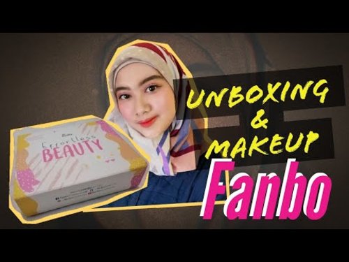 Unboxing & Makeup Fanbo. Ada Lip Multifungsi!!! - YouTube
