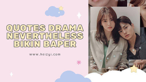 12 Inspiring Quotes Drama Korea Nevertheless yang Bikin Baper