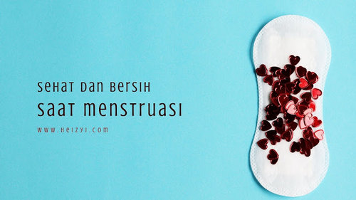 Bagaimana Cara Merawat Kebersihan Diri Saat Menstruasi?