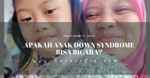 Apakah Anak Down Syndrome Bisa Bicara?