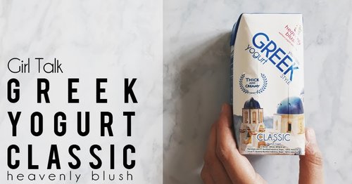 [GIRL TALK] My Healthy Lifestyle with Heavenly Blush Greek Yogurt