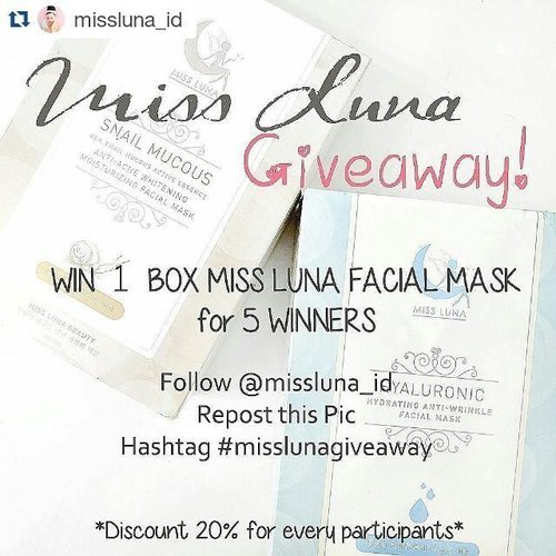 Hiii beauties!! 💟
@novyantiartarigan
@ayu_pitri 
@widyaanisah67 
@atriasartika 
@amala.sari

Join @missluna_id first give away event!
Win 1 box Miss Luna Facial Mask Sheet, you could decide the variant that you want by simply :
1. Follow our IG @missluna_id
2. Repost this photo
3. Add #misslunagiveaway in the caption

Post as many as you can! and 5 winners will be chosen randomly! 
For every participants, you could purchase Miss Luna Facial Mask and get 20% discount! ❤❤❤ #misslunaid  #misslunagiveaway #misslunamask #missluna #misslunafacialmask #facemask #skincare #koreanskincare #masker #maskerwajah #masksheet #clozetteid #clozettedaily #clozette #starclozetter
#giveaway #giveawayindo #giveawayindonesia #indonesiagiveaway