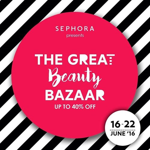 Come to @sephoraidn and visit our website to enjoy The Great Beauty Bazaar up to 40% off on selected items! Starts from tomorrow until 22 June 2016. Be ready, Ladies!

#SephoraCentralPark  #nextsephoraidnbeautyinfluencer #sephoraidnbeautyinfluencer