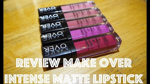 REVIEW MAKE OVER INTENSE MATTE LIP CREAM - Swatches by Beauty Sisters (5 different skin) - YouTube