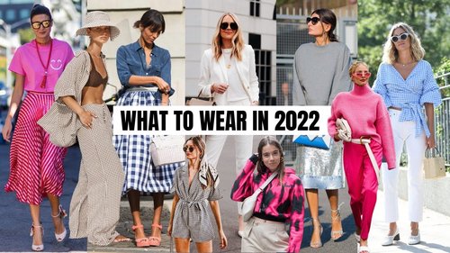 Top Wearable Fashion Trends 2022 | The Style Insider - YouTube