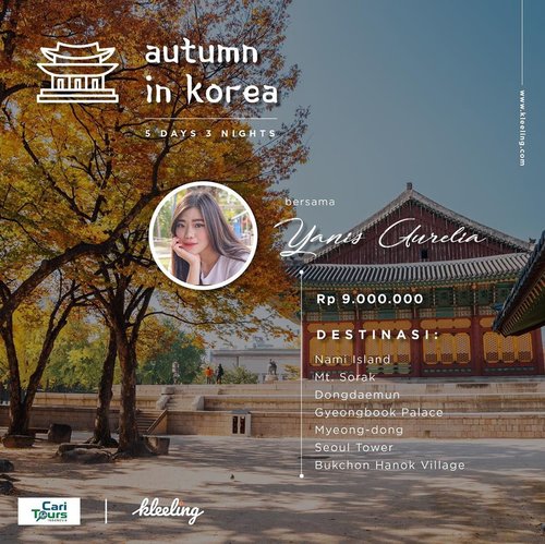 Hi guys, #yukKleeling South Korea nikmatin autumn season bareng aku 5D3N dari tanggal 25-29 September 2019. 
For more kalian bisa langsung tanya2 aja ke @kleelingdotcom dan @cari_tours ya! Anw, pembayarannya bisa dicicil loh👌🏻 #KleelingxYanisAurelia
#TravelWithYanis
#Travel #Korea
