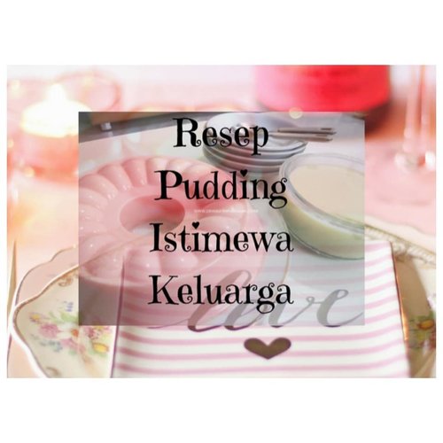 Resep Pudding Istimewa 🍮💖🤗👇https://www.dewiratihpurnama.com/2017/09/resep-pudding-vla-coklat.html?m=1_#resep #pudding #reseppudding #vla #momblogger #clozetteID