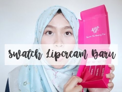 Swatch Lipcream Baru: Maxup Cosmetics All Shade | Lipstik Lokal - YouTube