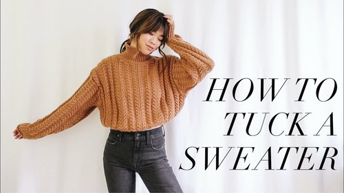 HOW TO TUCK IN A SWEATER - A REAL LIFE HACK! (works for all tops too) - YouTube