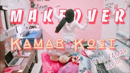 MAKEOVER KAMAR KOST + TIPS KAMAR RAPI - Bingung mulai dari mana? - YouTube