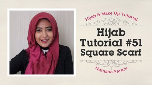  Hijab Tutorial - Natasha Farani #51 (Segiempat) - YouTube #HijabTutorialNatashaFarani